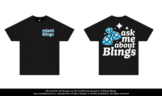 ASK ABOUT BLINGS TEE PRE-ORDER